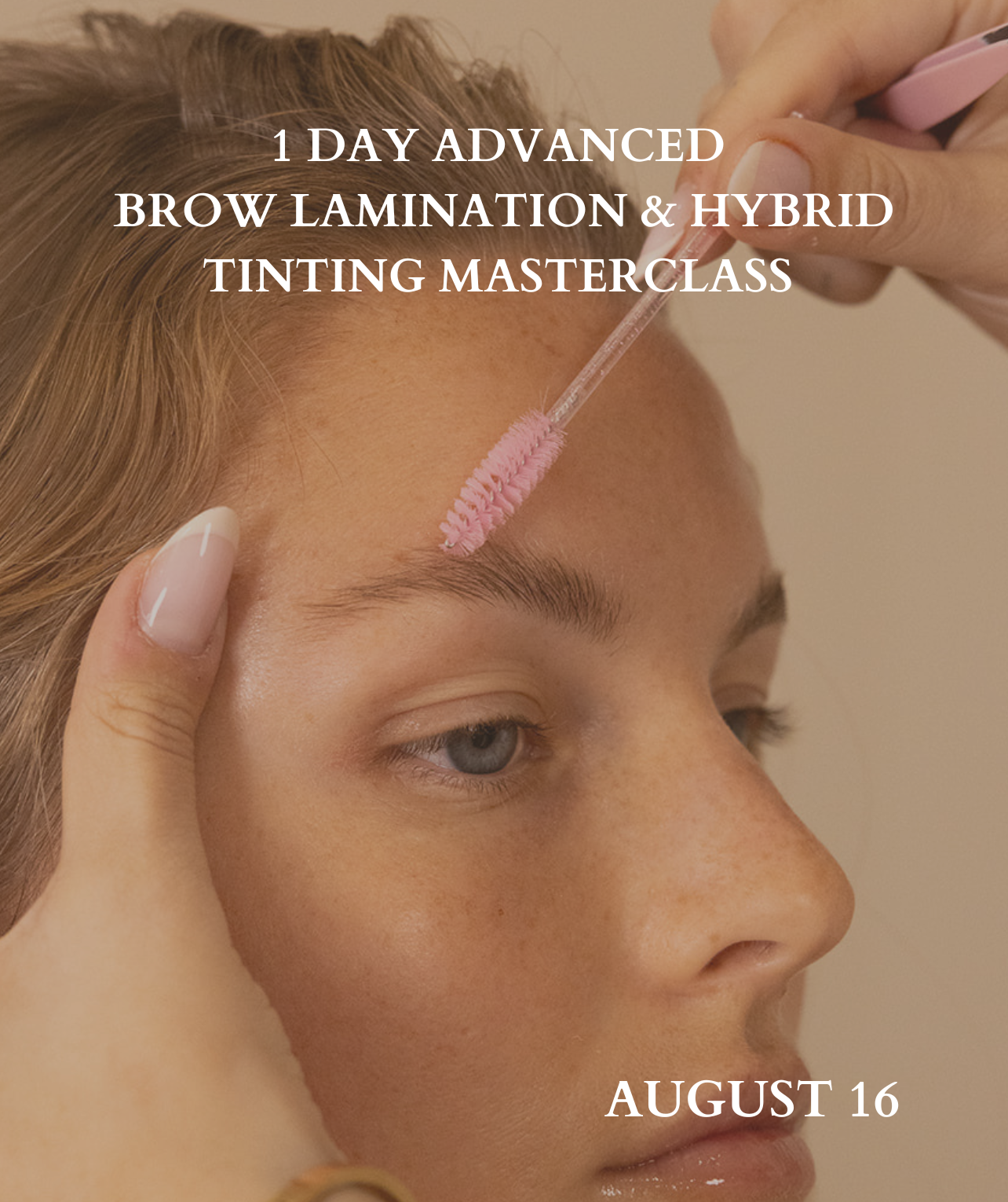 1 DAY ADVANCED BROW LAMINATION + HYBRID TINT MASTERCLASS